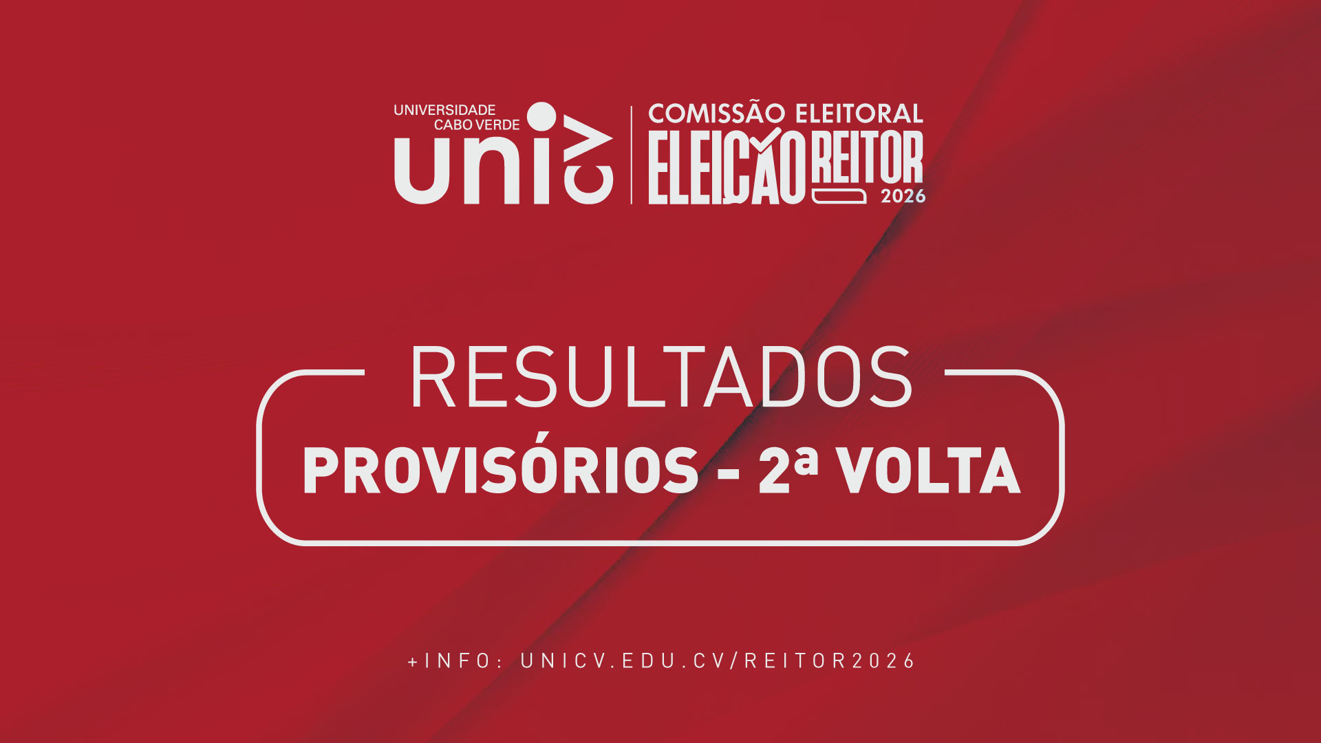 Resultados Provisórios da 2.ª Volta das Eleições Reitorais - 2026