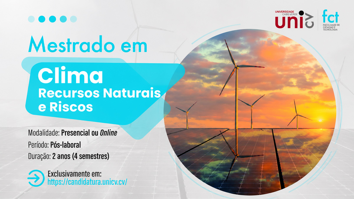 Uni-CV atualiza calendário de candidaturas ao Mestrado em Clima, Recursos Naturais e Riscos