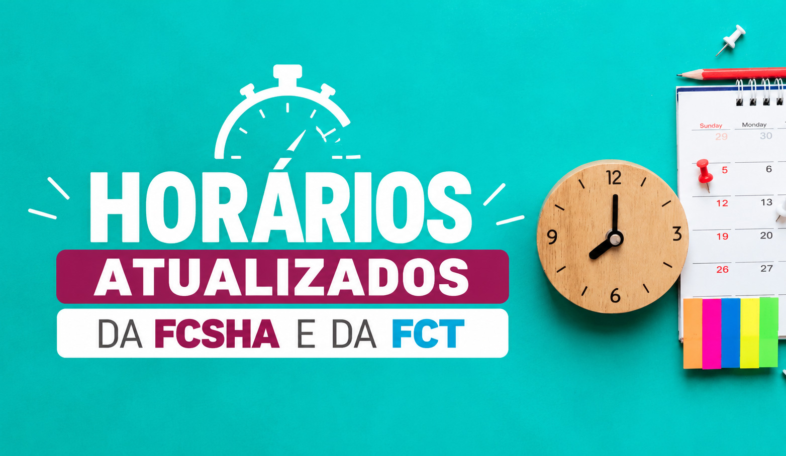 Horários atualizados da FCSHA e da FCT